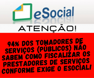 esocial avancado. tomadores de servicos. orgaos publicos. prefeituras. prestadores de servicos. exigencias.